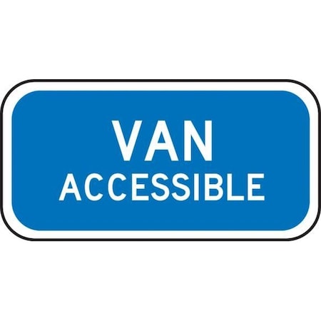 Accuform FRA272RA Engineer-Grade Reflective Aluminum General Service Sign (MUTCD D9-6P), Legend "Van ACCESSIBLE", 9" Length x 18" Width x 0.080" Thickness, White on Blue